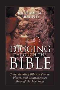 Digging Through the Bible: Modern Archaeology and the Ancient Bible