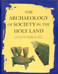 The Archaeology of Society in the Holy Land