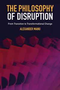 The Philosophy of Disruption