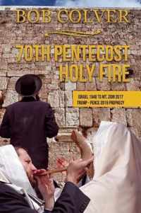 70th Pentecost---Holy Fire