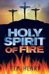 Holy Spirit of Fire