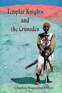 Templar Knights and the Crusades