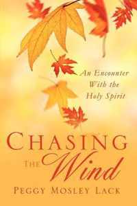 Chasing the Wind