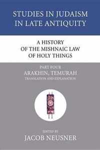 A History of the Mishnaic Law of Holy Things, Part 4