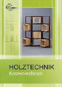 Kostenrechnen Holztechnik