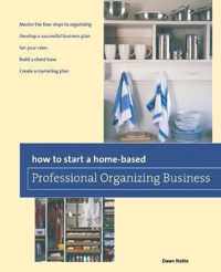 How to Start a Home-based Professional Organizing Business