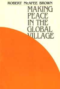 Making Peace in the Global Village