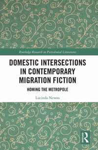 Domestic Intersections in Contemporary Migration Fiction