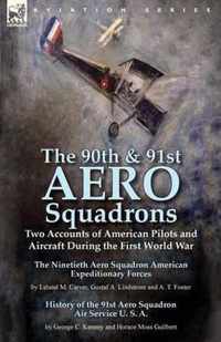 The 90th & 91st Aero Squadrons