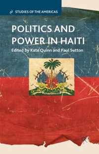 Politics and Power in Haiti