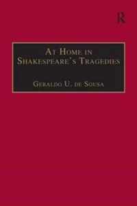 At Home in Shakespeare's Tragedies