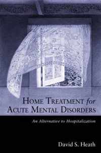 Home Treatment for Acute Mental Disorders