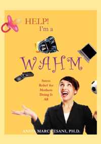 Help! I'm a WAHM