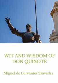 Wit and Wisdom of Don Quixote