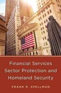 Financial Services Sector Protection and Homeland Security