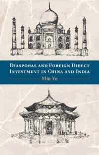 Diasporas and Foreign Direct Investment in China and India