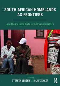 South African Homelands as FrontiersSouth African Homelands as Frontiers