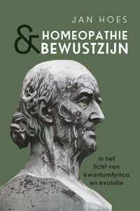 Homeopathie en bewustzijn - in het licht van kwantumfysica en evolutie