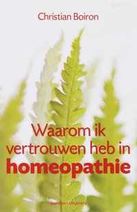 Waarom Ik Vertrouwen Heb In Homeopathie