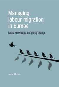 Managing Labour Migration in Europe