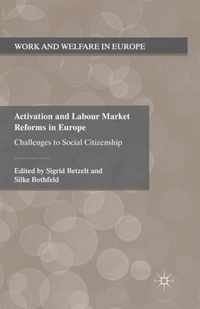 Activation and Labour Market Reforms in Europe