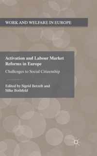 Activation and Labour Market Reforms in Europe