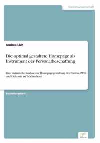 Die optimal gestaltete Homepage als Instrument der Personalbeschaffung: Eine statistische Analyse zur Homepagegestaltung der Caritas, AWO und Diakonie