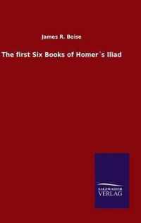 The first Six Books of Homers Iliad