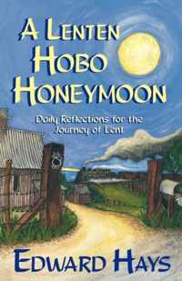 A Lenten Hobo Honeymoon