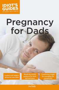 Idiot'S Guides: Pregnancy For Dads