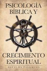 Psicologia Biblica y Crecimiento Espiritual