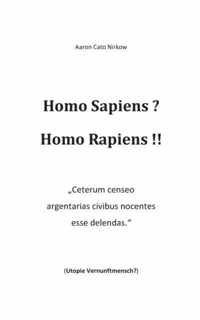 Homo Sapiens? Homo Rapiens!!