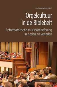 Orgelcultuur in de biblebelt