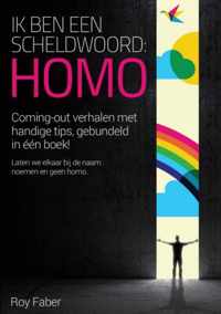 Ik ben een scheldwoord "homo"