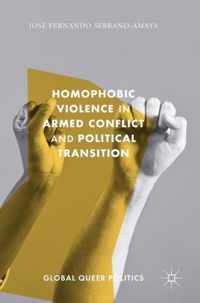 Homophobic Violence in Armed Conflict and Political Transition