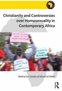 Christianity and Controversies Over Homosexuality in Contemporary Africa