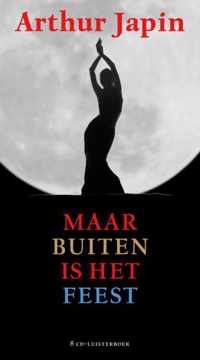 Maar buiten is het feest