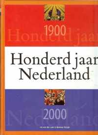 Honderd jaar Nederland : 1900-2000