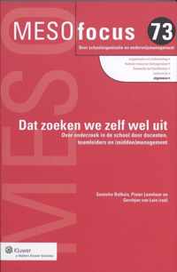 Meso focus 73 - Dat zoeken we zelf wel uit