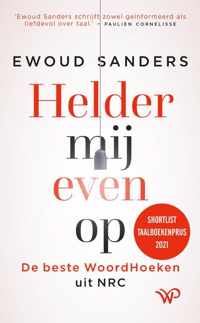 Helder mij even op - Ewoud Sanders - Paperback (9789462497153)