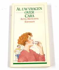 Al uw vragen over cara (astma, bronchitis, emfyseem)