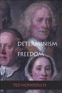 On Determinism and Freedom