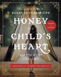 Honey for a Child's Heart Updated and Expanded