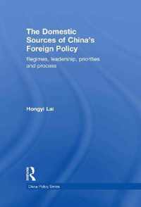 The Domestic Sources of China's Foreign Policy