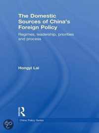 The Domestic Sources of China's Foreign Policy