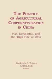 The Politics of Agricultural Cooperativization in China