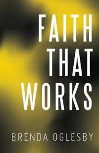 Faith That Works