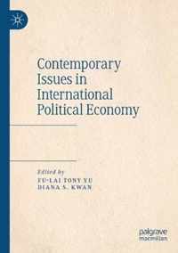 Contemporary Issues in International Political Economy