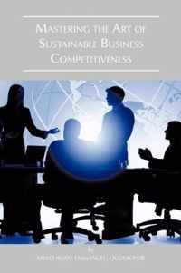 Mastering the Art of Sustainable Business Competitiveness