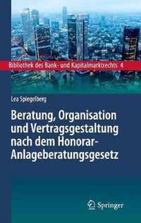 Beratung Organisation und Vertragsgestaltung nach dem Honorar Anlageberatungsge